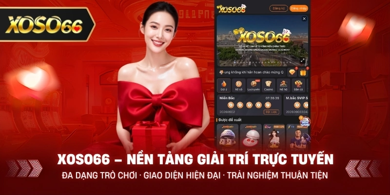 XOSO66 3 Xoso66 nền tảng giải trí trực tuyến